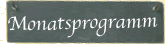 Monatsprogramm